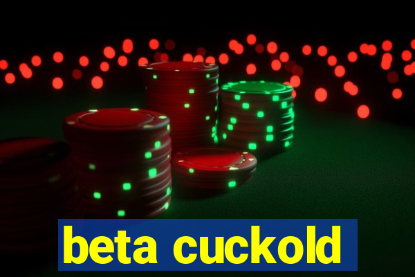 beta cuckold